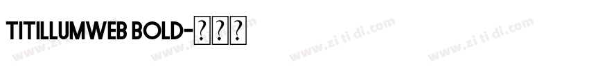 Titillumweb Bold字体转换